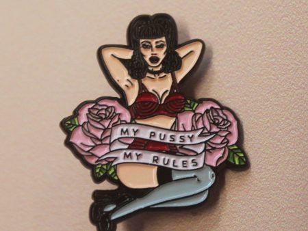 My Pussy My Rules Enamel Pin Online Sale